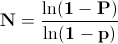 N = ln(1-P)/ln(1-p)
